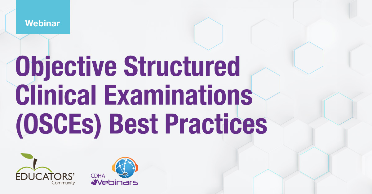 Objective Structured Clinical Examinations Best Practices Webinar