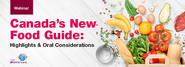 Canada’s New Food Guide: Highlights & Oral Considerations