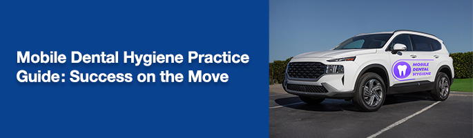 Mobile Dental Hygiene Practice Guide