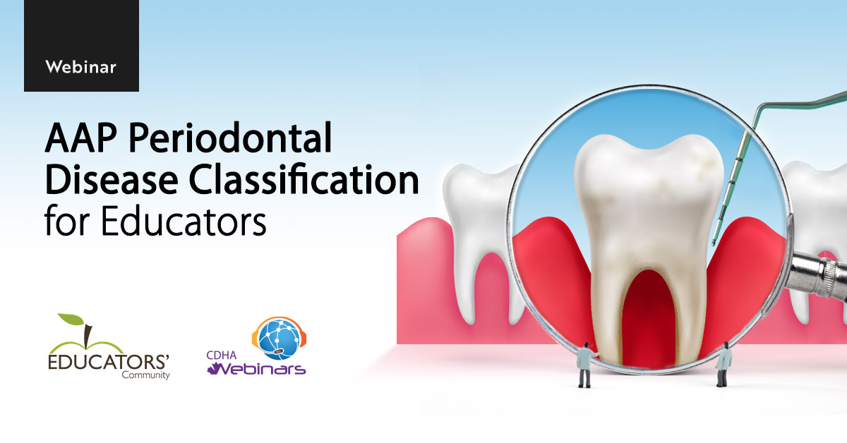 AAP Periodontal Disease Classification System for Educators