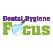 Dental Hygiene Focus