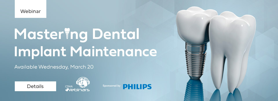 Webinar: Mastering Dental Implant Maintenance