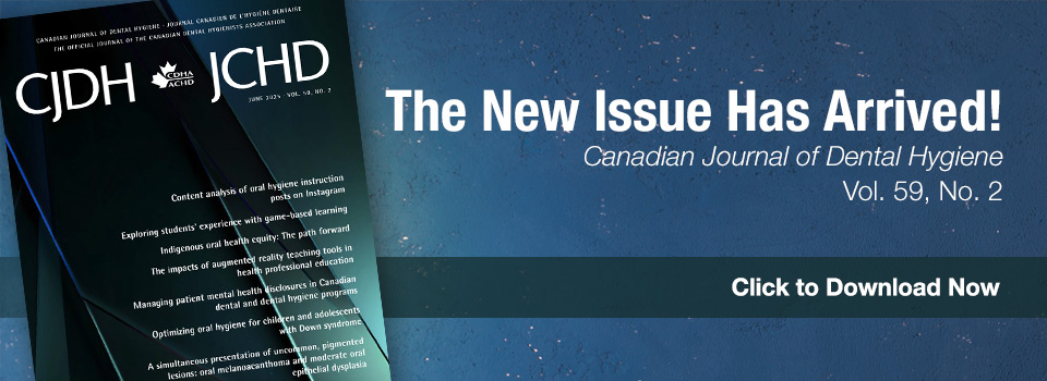 Canadian Journal of Dental Hygiene - New Issue