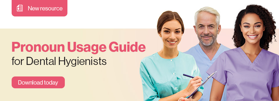 Pronoun Usage Guide for Dental Hygienists
